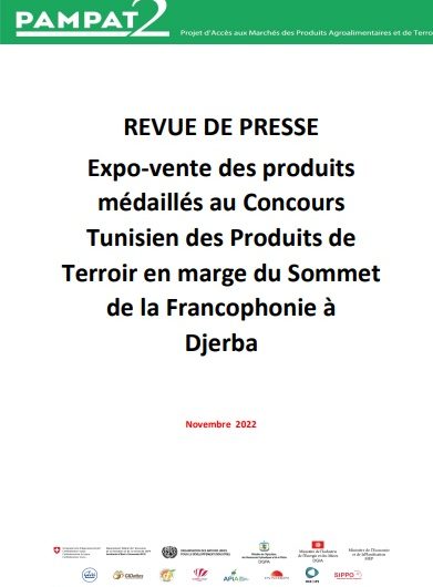 REVUE DE PRESSE : Expo-vente des produits médaillés au Concours Tunisien des Produits du Terroir en marge du Sommet de la Francophonie à Djerba. Nov 2022