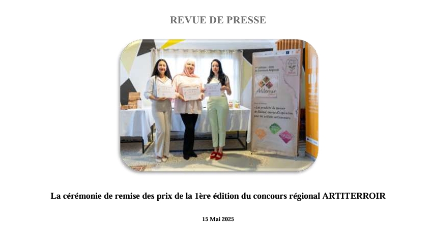 REVUE DE PRESSE CEREMONIE DE REMISE DES PRIX DE LA 1ERE EDITION DU CONCOURS REGIONAL ARTITERROIR MAI 2025