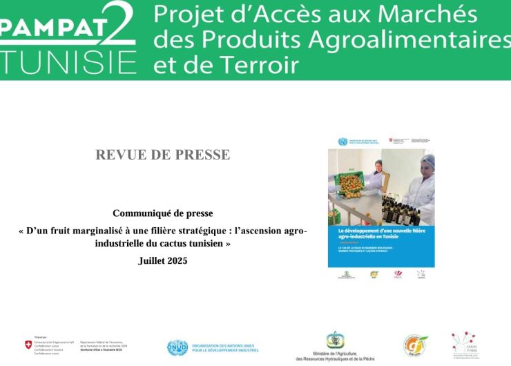 REVUE DE PRESSE « D’UN FRUIT MARGINALISE A UNE FILIERE STRATEGIQUE : L’ASCENSION AGRO-INDUSTRIELLE DU CACTUS TUNISIEN JUILLET 2025