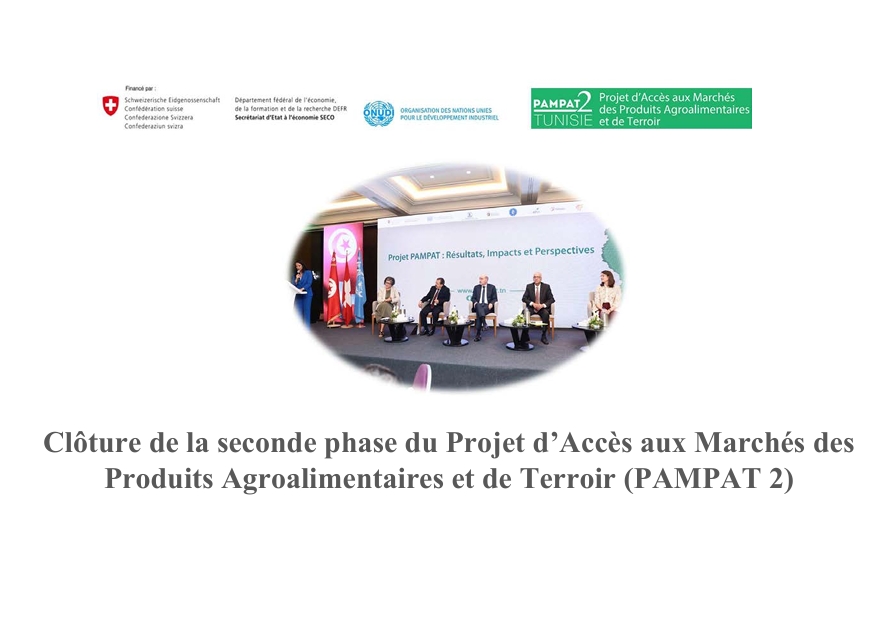 REVUE DE PRESSE Clôture de la seconde phase du Projet d’Accès aux Marchés des  Produits Agroalimentaires et de Terroir (PAMPAT 2)Mai26
